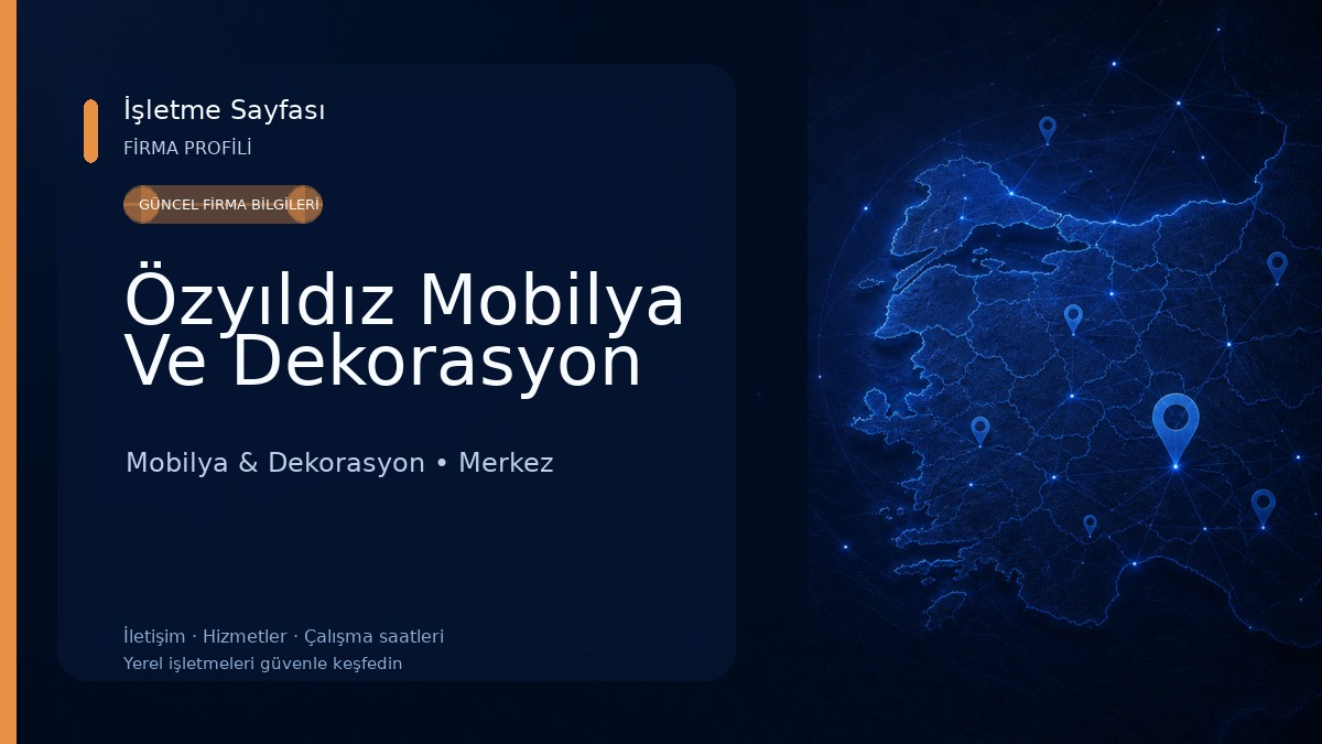 Özyıldız Mobilya Ve Dekorasyon Mobilya & Dekorasyon