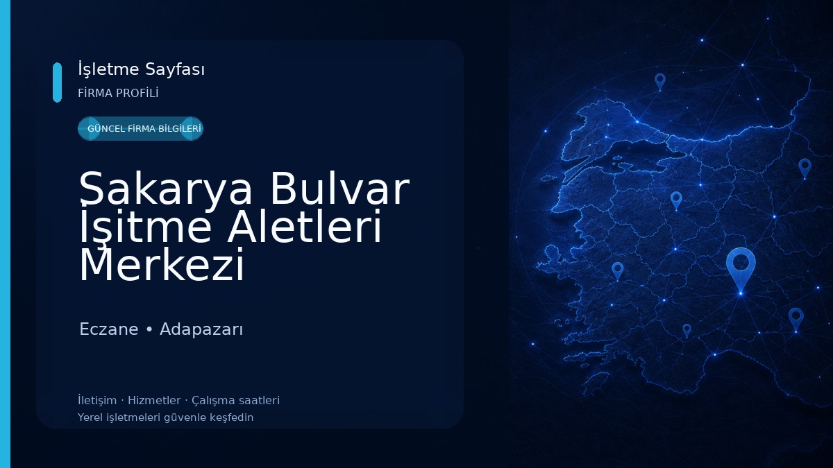 Sakarya Bulvar İşitme Aletleri Merkezi Eczane