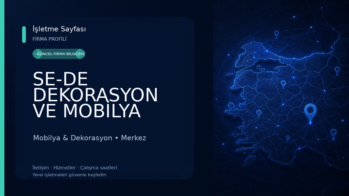 SE-DE DEKORASYON VE MOBİLYA İMALAT Mobilya & Dekorasyon