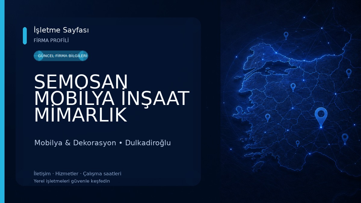 SEMOSAN MOBİLYA İNŞAAT MİMARLIK TAŞIMACILIK Mobilya & Dekorasyon