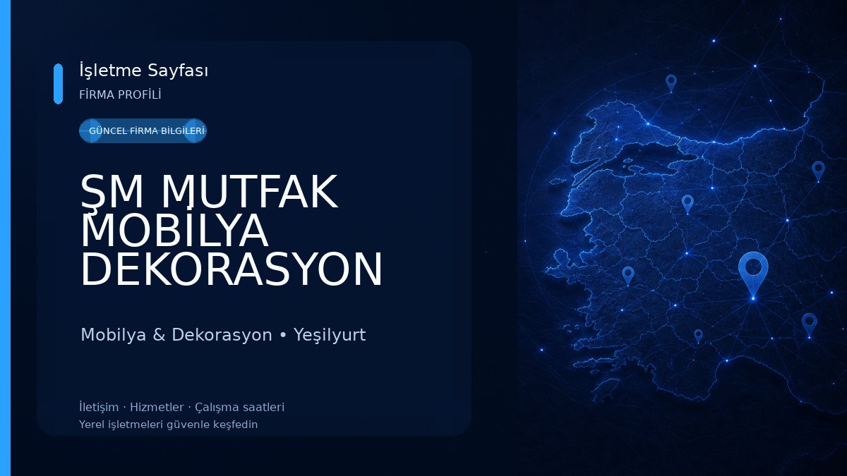 ŞM MUTFAK MOBİLYA DEKORASYON 