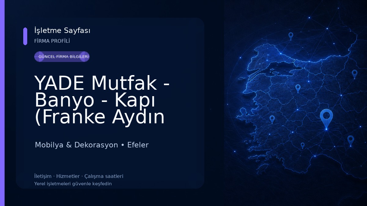 YADE Mutfak - Banyo - Kapı (Franke Aydın Bayi) Mobilya & Dekorasyon
