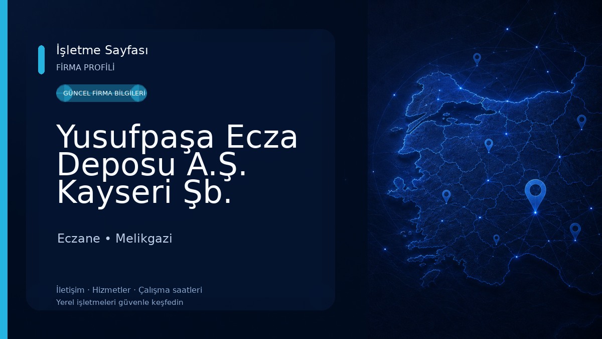 Yusufpaşa Ecza Deposu A.Ş. Kayseri Şb. Eczane