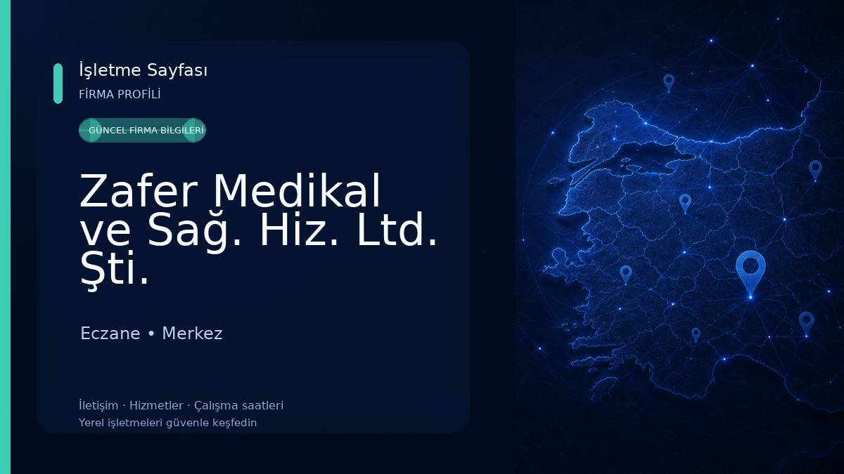 Zafer Medikal ve Sağ. Hiz. Ltd. Şti. 